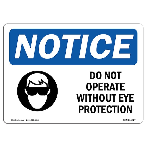 OSHA Sign, Do Not Operate w/o Eye Protection, 5in X 3.5in Decal, 10PK, 5" W, 3.5" H, Landscape, PK10